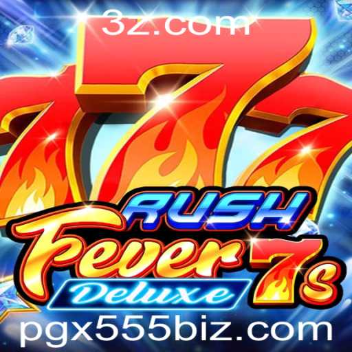 Descubra o Mundo de RushFever7sDeluxe: Um Mergulho nas Regras e Novidades do Jogo